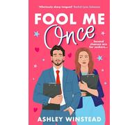 Fool Me Once: A simmering, sizzling second-chance romcom from TikTok sensation Ashley Winstead