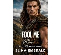 Fool Me Once Reluctant Brides, #7 - Elina Emerald - Elina Emerald - ebook (ePub) - Livre
