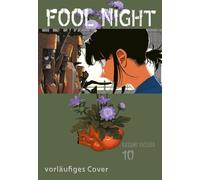 Fool Night 10: Dystopischer Sci-Fi-Thriller ab 14 über die Verwandlung von Menschen in Pflanzen