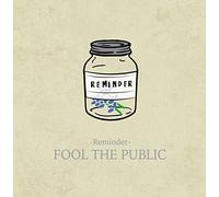 Fool The Public - Reminder [Import allemand]