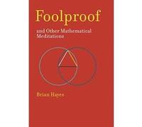 Foolproof, and Other Mathematical Meditations (The MIT Press) - [Version Originale] Inconnu (Auteur)