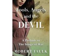 Fools, Angels And The Devil: One (Songs Of War)