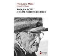 Fools Crow, L'homme-Médecine Des Sioux