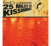 Fool's Garden - 25 Miles to Kissimmee [Import]