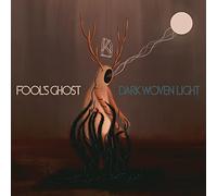 Fool's Ghost - Dark Woven Light [Cd]
