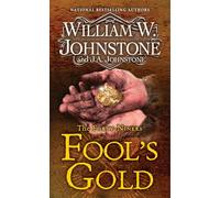 Fool's Gold: A Novel of the Gold Rush