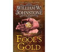 Fool's Gold A Novel of the Gold Rush - William W. Johnstone - Pinnacle Books - ebook (ePub) - Livre