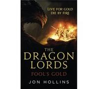 Fools Gold Jon Hollins, (Auteur)