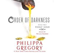 Fools' Gold (Order of Darkness) by Philippa Gregory (2014-02-11)