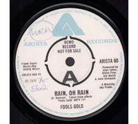 Fools Gold - RAIN OH RAIN 7" (45) UK ARISTA 1976 DEMO B/W ONE BY ONE (ARISTA60)