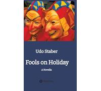 Fools on Holiday: A Novella