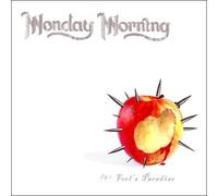 Monday Morning - Fools Paradise