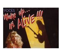Fools - Wake up..it's alive!