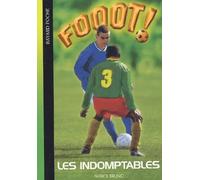Fooot, tome 6 : Les Indomptables