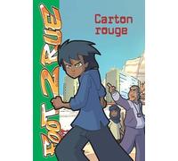 Foot 2 Rue 10 - Carton rouge