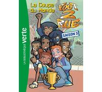Foot 2 Rue 28 - La Coupe du Monde