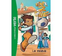 Foot 2 Rue 34 - La relève