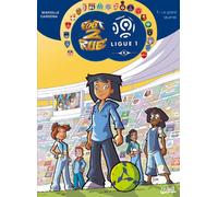 Foot 2 Rue Ligue 1 T01: Le Grand Tournoi
