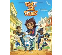 Foot 2 Rue Saison 04 T01 La Cour des grands - Mathieu Mariolle - Soleil - cartonné - Bande dessinée jeunesse