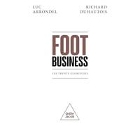 Foot business: Les Trente Glorieuses