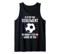 Foot Football C'est Un Mode de Vie Footballeur Joueur Drôle Débardeur