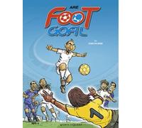 Foot Goal - Tome 01: Stars en herbe