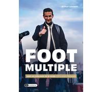Foot Multiple Dans les coulisses de 30 clubs populaires français - Arthur Léonard - Dashbook - broché - Récit