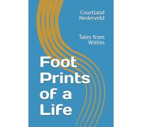 Foot Prints of a Life: Tales from Within