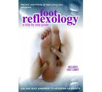 Foot Reflexology: A by Step Guide