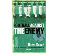 Football Against The Enemy by Simon Kuper [Paperback] NEUF