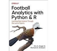 Football Analytics with Python R by Richard Erickson Richard Erickson (Auteur)