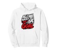 Football Collection Soccer All About That Goal Sweat à Capuche