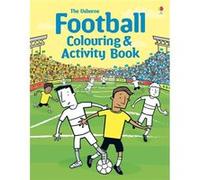 Football Colouring And Activity Book (Paperback) Kirsteen Robson, (Auteur)