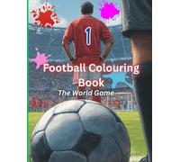 Football Colouring Book: The World Game