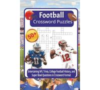 Football Crossword Puzzles: Crossword Puzzles with Easy-to-Read Print about American Football, College Football, The Super Bowl and More | 6x9 inches, ... Gift for Vacations, Holidays and Relaxation