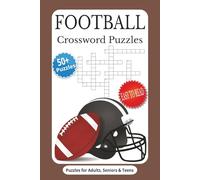Football Crossword Puzzles: Crossword Puzzles with Easy-to-Read Print about Football, History of Football, Fan culture, and more. 6x9 inches, 120 ... Gift for Vacations, Holidays and Relaxation