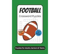 Football Crossword Puzzles: Crossword Puzzles with Easy to Read Print about General Football Knowledge, NFL, College Football, and More | 6x9 inches, ... for Vacations, Holidays and Relaxation
