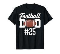 Football Dad Numéro 25 Plus Grand Fan Père-Supporter Fils Maman T-Shirt