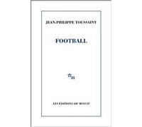 Football de Jean-Philippe Toussaint ( 24 septembre 2015 )