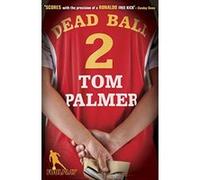 football detective: dead ball Palmer, Tom (Auteur)