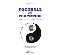 Football et formation – Une certaine idée du jeu – L'Harmattan