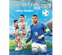 Football Européen 2024: Livre de coloriage foot pour les enfants