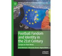 Football Fandom and Identity in the 21st Century: Europe on Their Minds
