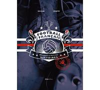 Football français - Grandes et Petites histoires
