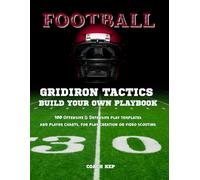 Football Gridiron Tactics: Build your own playbook