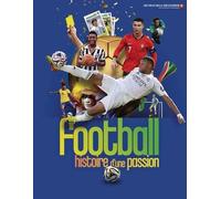 Hugh Hornby – Football : Histoire d'une passion – Document jeunesse – Cartonné