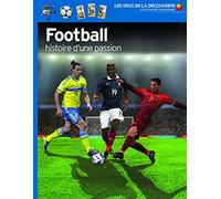 Football: Histoire d'une passion