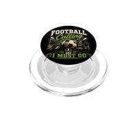 Football is Calling & I Must Go Illustration Graphic Designs PopSockets PopGrip pour MagSafe