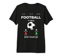 Football is Calling & I Must Go Illustration Graphic Designs T-Shirt Haut de Gamme