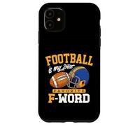 Football is My Second Favorite F Word Funny Touchdown Cadeaux Coque pour iPhone 11